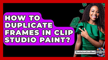 How To Duplicate Frames In Clip Studio Paint? - The Animation Reel