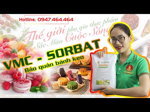 Video CHẤT BẢO QUẢN BÁNH TRUNG THU BÁNH KẸO VMC SORBAT | PHỤ... - youtube