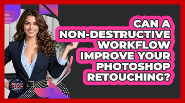 Can A Non-destructive Workflow Improve Your Photoshop Retouching? - Graphic Design Nerd