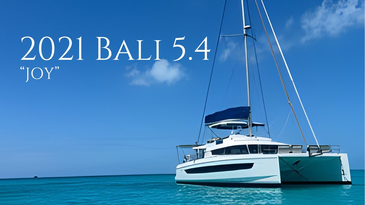 ⁣2021 Bali 5.4 “JOY” | Luxury Sailing Catamaran for Sale | Owners Version