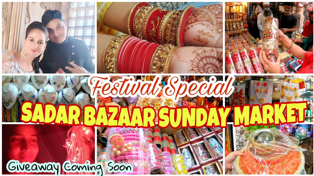 Sadar Bazar Delhi | Sadar Bazar Sunday Market Delhi | Latest October