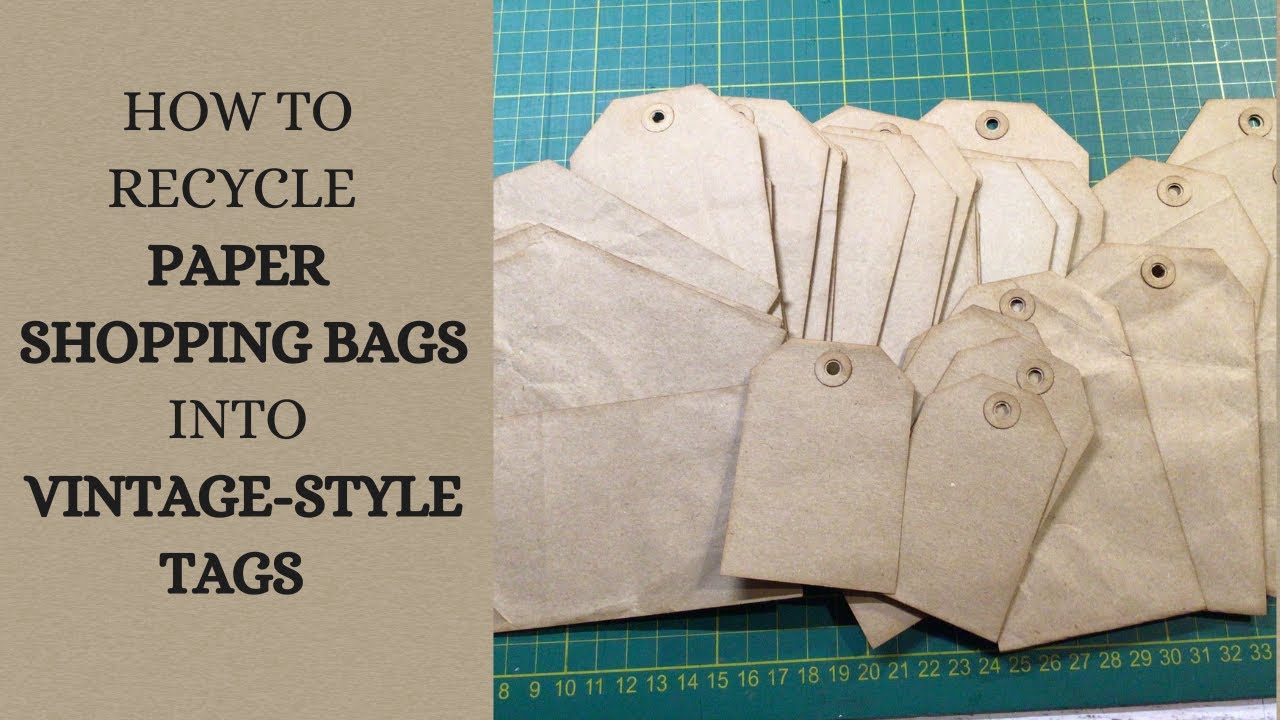 How To Recycle Paper Shopping Bags