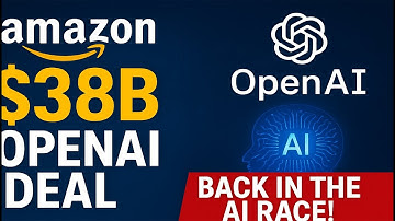 Amazon’s $38B OpenAI Deal Back in the AI Race