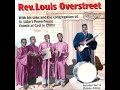 Rev. Louis Overstreet - An Evening with Rev. Louis Overstreet... (Full Album)