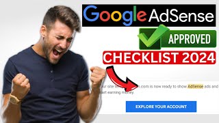 AdSense Approval Checklist 2024 - How To Get Your Website Approved For Google Adsense