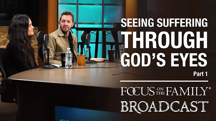 Seeing Suffering Through God's Eyes (Part 1) - Pas...