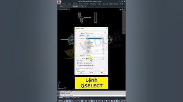 Cách sử dụng lệnh QSELECT để chọn nhanh đối tượng trong AutoCAD #họcautocad #autocad #vadunishort