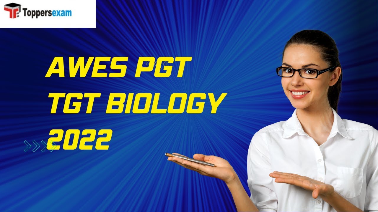 AWES PGT TGT BIOLOGY Syllabus 2022, AWES PGT Free Mock Test, PGT ...
