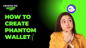 How to Create Phantom Wallet (Step-by-Step Guide)