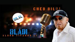 Cheb Bilal - Bladi
