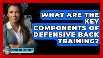 What Are The Key Components Of Defensive Back Training? - The Football Xpert