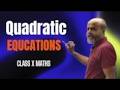 Quadratic Equations class X Maths Part 6--2026-27