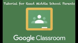 Google Classroom Parent Tutorial