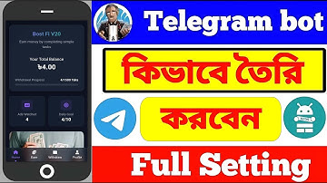How to create a telegram bot।। নিজের মতো করে বট তৈরি করুন ।। telegram earning bot 