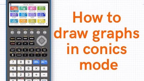 Draw conic sections and with variable coefficients using the fx CG50
