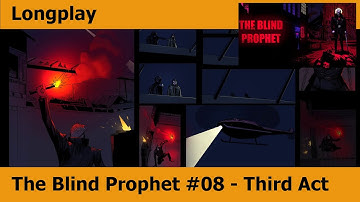 Longplay - The Blind Prophet #08 - Third Act Part 2
