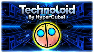 Únicos Efectos en 3D! | Technoloid by HyperCube1 | Epic Auto | Geometry Dash 2.1
