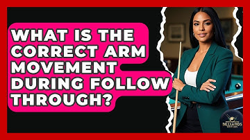 What Is The Correct Arm Movement During Follow Through? - Billiards Hustlers