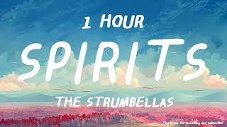 The Strumbellas - Spirits ( 1 HOUR )