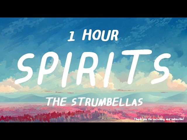 The Strumbellas - Spirits ( 1 HOUR ) class=