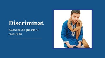 Discriminant Exercise 2.1 Question number 1 class 10th in Urdu / Hindi