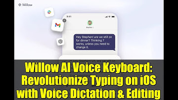 Willow AI Voice Keyboard: Revolutionize Typing on iOS with Voice Dictation & Editing