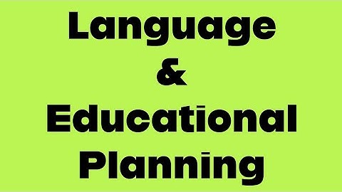 Language & Educational Planning