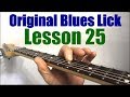 Guitar Lesson 25 | Original Blues Licks in G