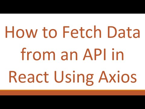 How to Fetch Data from an API in React Using Axios