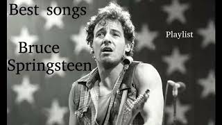 Bruce Springsteen - Greatest Hits Best Songs Playlist