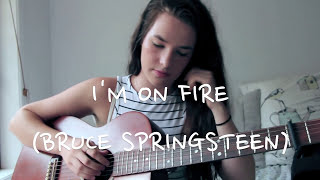 Mia Wray - I&#39;m On Fire (Bruce Springsteen Cover)