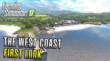 THE WEST COAST | FIRST LOOK | Farming Simulator 17