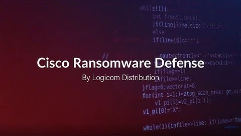 Cisco Ransomware Defense by Logicom Distribution