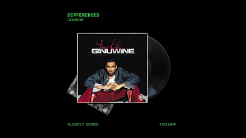 Ginuwine - Differences (Slightly Slowed)