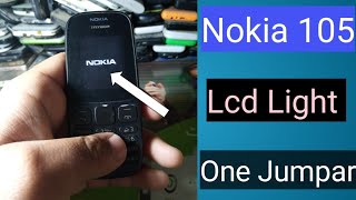 NOKIA 105 TA 1034 LCD LIGHT ONLY ONE JUMPER PROBLUM SOLVED 2020