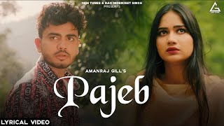 Pajeb (Lyrical video) : Aman Raj Gill | Riya sharma | Haryanvi Song