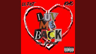 Luv Me Back (feat. KMO) - Lil Fast