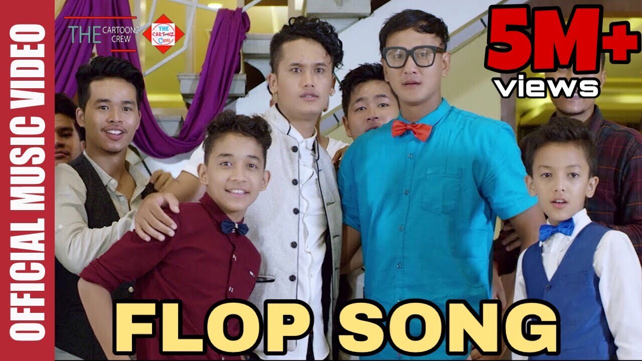 The Cartoonz Crew  Flop Song  Ashusen Lama  Bhimphedi Guys  Aakash Thapa