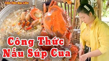 Bí Quyết Làm Súp Cua Ngon Đậm Vị – Đơn Giản Mà Ngon Hơn Ngoài Quán | Cẩm Tiên Bạc Liêu