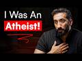 Unknown Life Story of Nouman Ali Khan! - “ I Was An Atheist!”