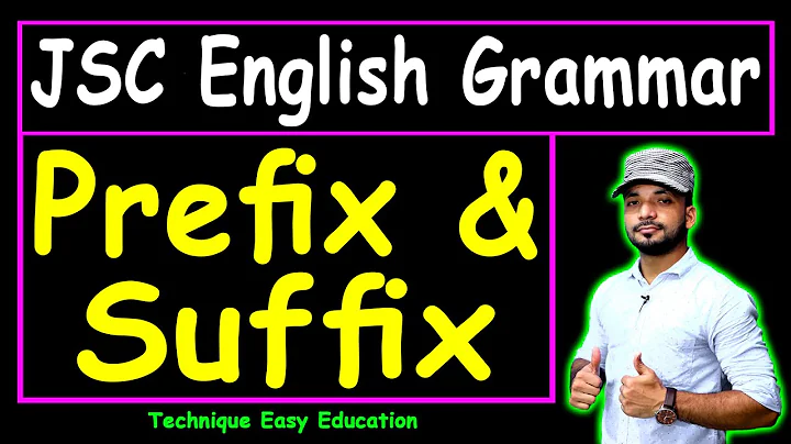 Prefix & Suffix || Part-1 || JSC English 2nd Paper || Class 8 English 2nd Paper Grammar