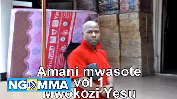 AMANI MWASOTE - MWOKOZI YESU (AUDIO)