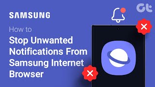 How To Stop Unwanted Notifications From Samsung Internet Browser | GET RID of SPAM From Browser!