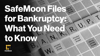 Crypto Firm SafeMoon Files for Chapter 7 Bankruptcy: What You Need to Know