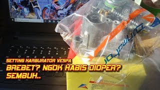 Cara Setting Spuyer Karburator Vespa Biar Bisa Ngebut Vespa Sukoharjo || Aji VAS