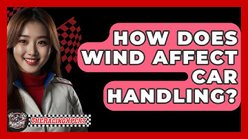 How Does Wind Affect Car Handling? - The Racing Xpert