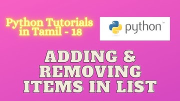 Python - Adding and Removing items from List Tutorial  in Tamil