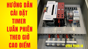 Hướng dẫn cài đặt timer luân phiên theo giờ cao điểm | Tu Dien DITICO