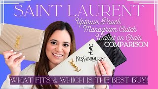 YSL MONOGRAM CLUTCH UNBOXING | Comparing the YSL Clutch, Wallet on Chain, & Uptown Pouch