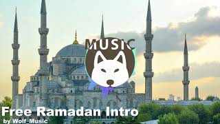 Free Ramadan Music Intro (No Copyright Music)